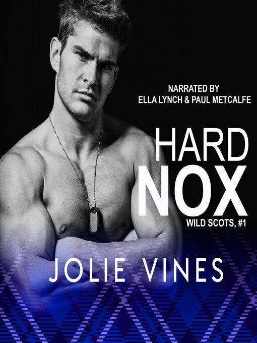 Title details for Hard Nox (Wild Scots, #1) by Jolie Vines - Available